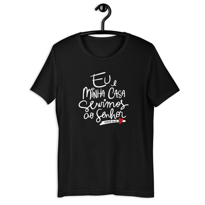 Camiseta "EU E MINHA CASA"